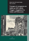 Voyages et voyageurs en Italie au XIXe siecle Viaggi e viaggiatori in Italia nell'Ottocento - eBook