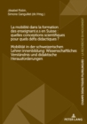 La mobilit? dans la formation des enseignant.e.s en Suisse : quelles conceptions scientifiques pour quels d?fis didactiques ? / Mobilit?t in der schweizerischen Lehrer: innenbildung: Wissenschaftliche - Book