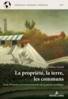 La propriete, la terre, les communs : Essai d'histoire environnementale de la pensee juridique - Book