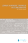 Lexique juridique trilingue luxembourgeois - eBook