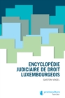 Encyclopedie judiciaire de droit luxembougeois - eBook