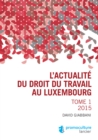 L'actualite du droit du travail au Luxembourg - eBook