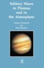 Solitary Waves in Plasmas and in the Atmosphere - Book
