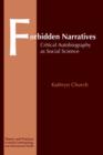 Forbidden Narratives : Critical Autobiography as Social Science - Book