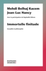 Immortelle finitude – Sexualite et philosophie - Book