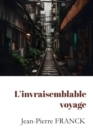 L'invraisemblable voyage - eBook