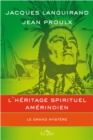 L'heritage spirituel amerindien : Le grand mystere - eBook