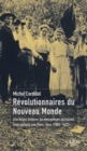 Revolutionnaires du Nouveau Monde : Une breve histoire du mouvement socialiste aux Etats-Unis (1885-1922) - eBook
