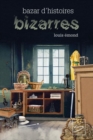 Bazar d'histoires bizarres - eBook