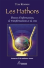Les Hathors : Trousse d'informations, de transformations et de sons - eBook