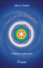 Le cercle de grace : Frequence et physicalite - eBook