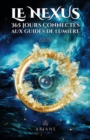 Le Nexux : 365 jours connextes aux guides de lumiere - eBook