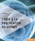 L'aide a la procreation au Quebec - eBook