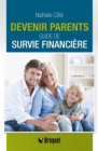 Devenir parents: Guide de survie financiere - eBook