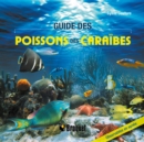 Guide des poissons des Caraibes - eBook