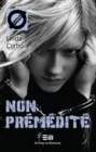 Non premedite : 40. Le geste criminel - eBook