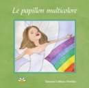 Le papillon multicolore - eBook