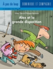 Alex et la grande disparition - Niveau de lecture 5 - eBook