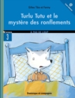 Turlu Tutu et le mystere des ronflements - eBook