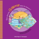 Que cherche Galette dans la maison ? - eBook