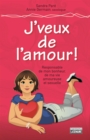 J'veux de l'amour : Responsable de mon bonheur, de ma vie amoureuse et sexuelle - eBook