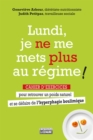 Lundi, je ne me mets plus au regime ! - Cahier exercices - eBook