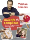 Creatifs et complices : CREATIFS ET COMPLICES [PDF] - eBook