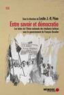 Entre savoir et democratie. Les luttes de l'Union nationale des Etudiants haitiens  sous le gouvernement de Francois Duvalier : Les luttes de l'Union nationale des Etudiants haitiens sous le gouvernem - eBook