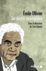 Emile Ollivier. Un destin exemplaire - eBook