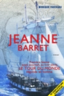 Jeanne Barret : La premiere femme a avoir accompli Le Tour du Monde ... deguisee en homme - eBook