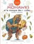 Les Mohawks et le masque des recoltes - eBook