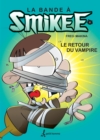 bande a Smikee - Tome 2 : BANDE A SMIKEE T2 -LE RETOUR DU..   [PDF] - eBook