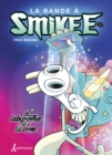 La bande a Smikee - Tome 7 : Le labyrinthe de la licorne - eBook