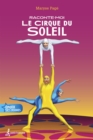 Raconte-moi le Cirque du Soleil  - Nº 37 : 037-RACONTE-MOI LE CIRQUE DU SOLEIL [NUM - eBook