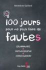100 jours pour ne plus faire de fautes! : Grammaire, orthographe, conjugaison - eBook