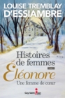 Histoires de femmes, tome 1 : Eleonore, une femme de coeur - eBook