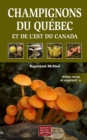 Champignons du Quebec et de l'est du Canada - eBook