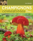 Champignons comestibles du Quebec - Les connaitre, les deguster - eBook