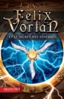 Felix Vortan et le secret des tenebres - eBook