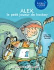 Alex, le petit joueur de hockey - Niveau de lecture 5 - eBook