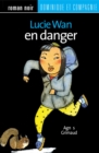 Lucie Wan en danger - eBook