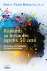 Rajeunir sa memoire apres 50 ans : Principes et strategies a la portee de tous - eBook