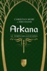 ArKana Livre 1 : Le temps des legendes - eBook