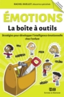 Emotions - La boite a outils : Strategies pour developper l'intelligence emotionnelle chez l'enfant - eBook