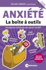 Anxiete - La boite a outils (Edition revue et augmentee) : Strategies et techniques pour gerer l'anxiete - eBook
