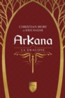 ArKana Livre 3 : La dragone - eBook