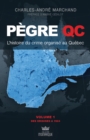 L'histoire du crime organise au Quebec - Des origines a 1924 - eBook