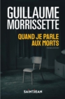 Quand je parle aux morts, n. ed. - eBook
