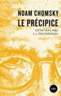 Le precipice : Entretiens avec C.J. Polychroniou - eBook
