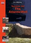 Normandy 1944, the Atlantic Wall - Book